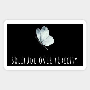 Butterfly Solitude Over Toxicity Sticker